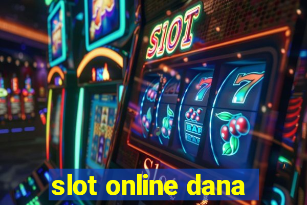 slot online dana