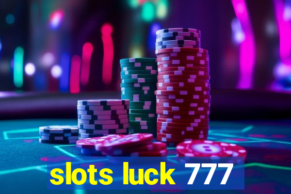 slots luck 777