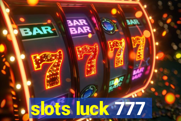 slots luck 777