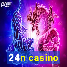 24n casino