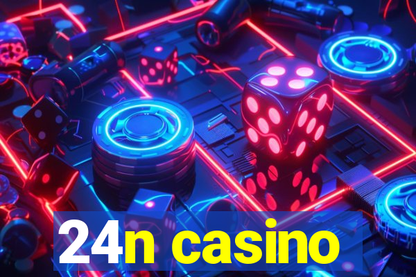 24n casino