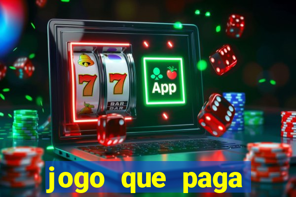 jogo que paga dinheiro na hora