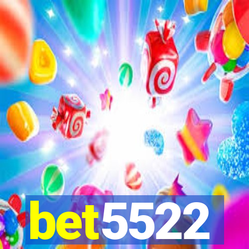 bet5522