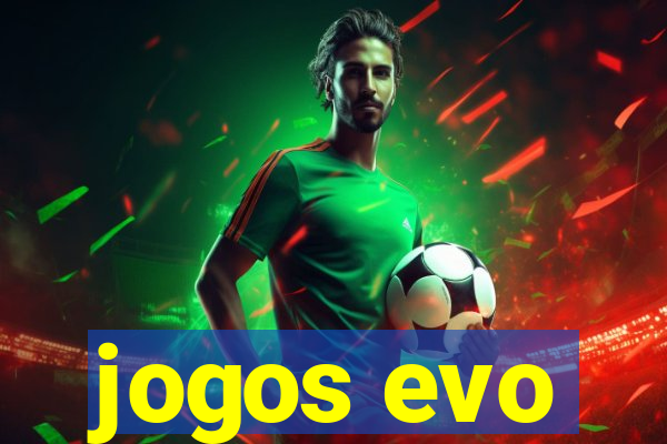 jogos evo