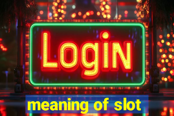 meaning of slot