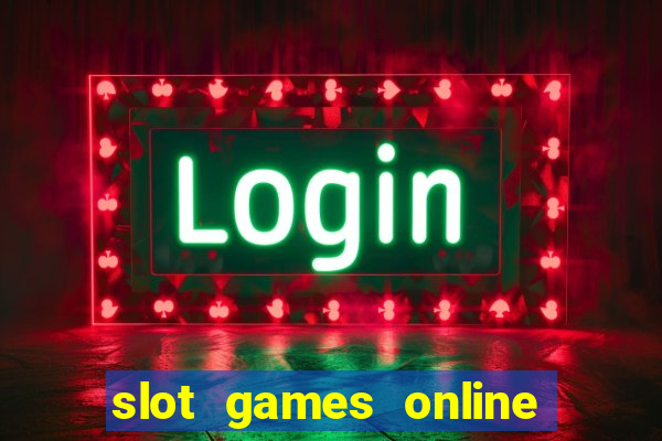 slot games online for free