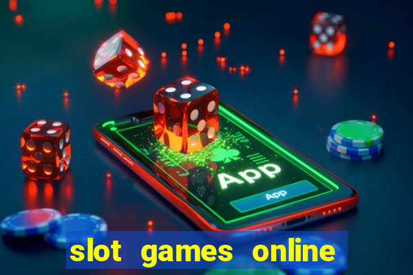 slot games online for free