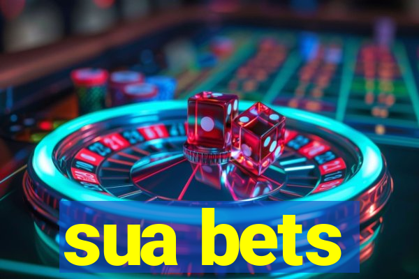 sua bets