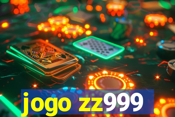 jogo zz999