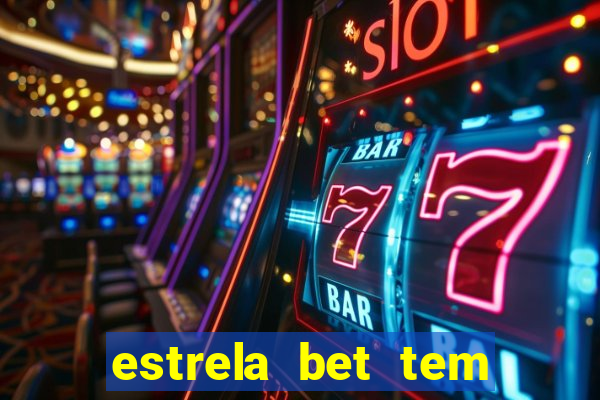 estrela bet tem cash out