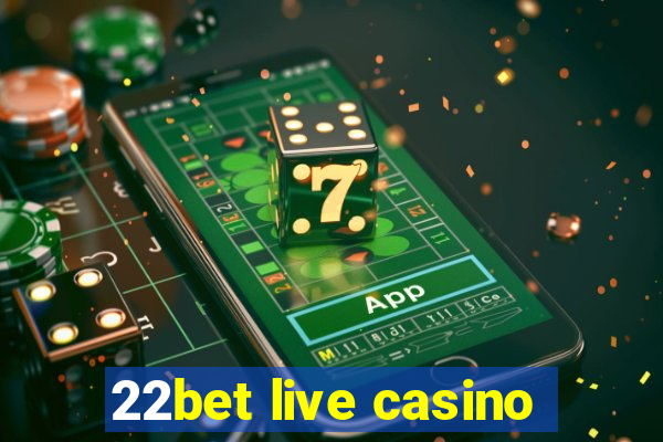 22bet live casino