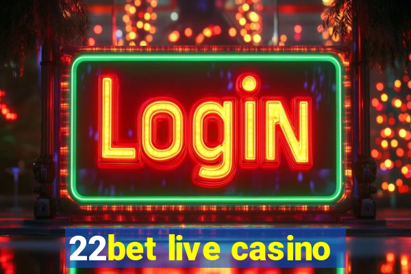 22bet live casino