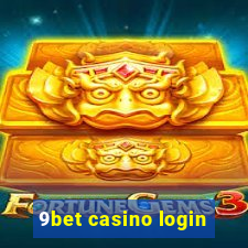 9bet casino login