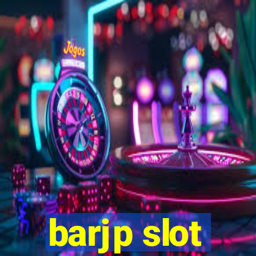 barjp slot