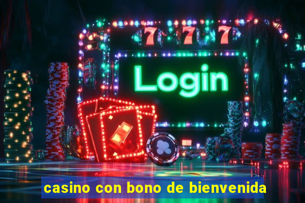 casino con bono de bienvenida