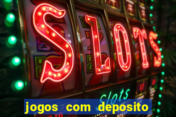 jogos com deposito de 5