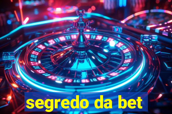 segredo da bet