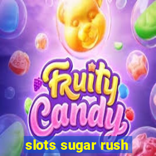 slots sugar rush