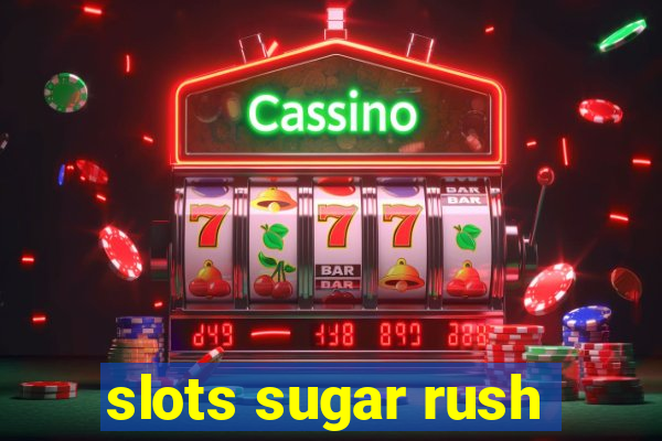 slots sugar rush