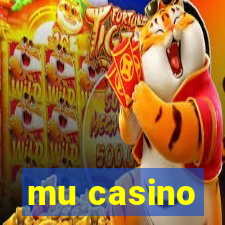 mu casino