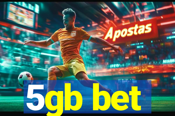 5gb bet