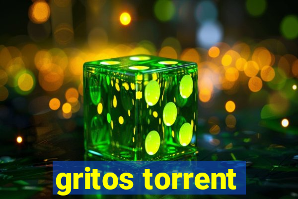 gritos torrent