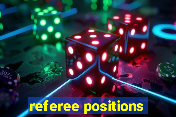 referee positions