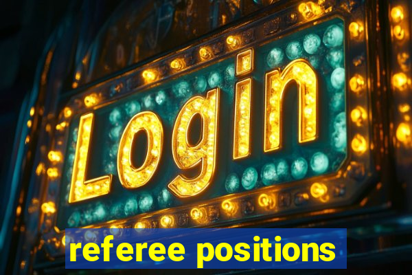 referee positions