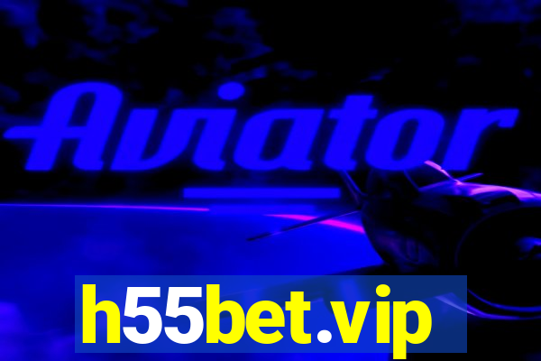 h55bet.vip