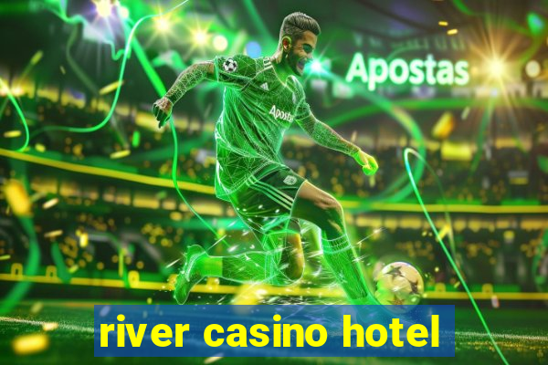 river casino hotel