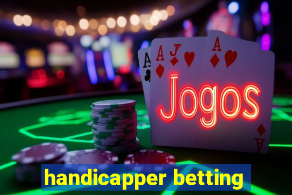 handicapper betting