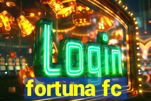 fortuna fc