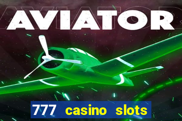 777 casino slots and roulette downloadable content