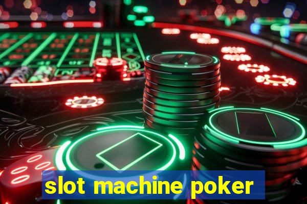 slot machine poker