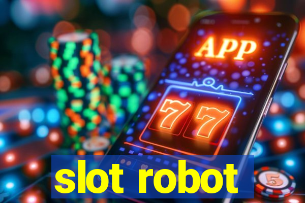 slot robot