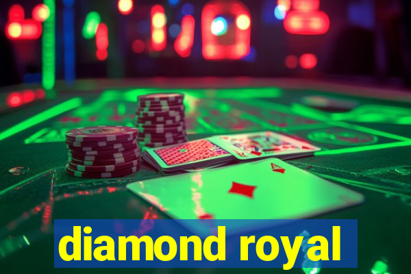 diamond royal