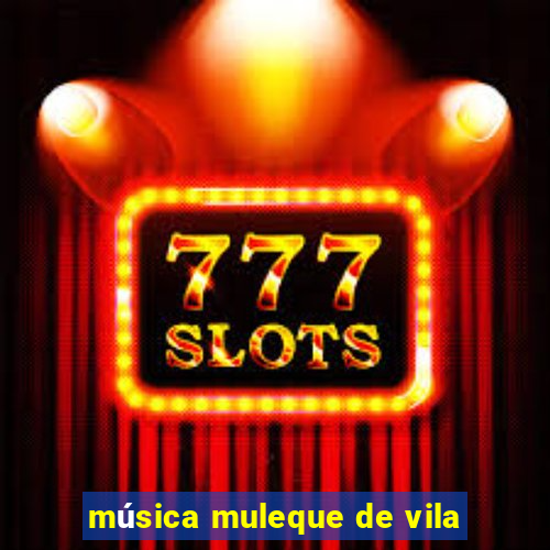 música muleque de vila