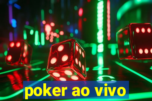 poker ao vivo