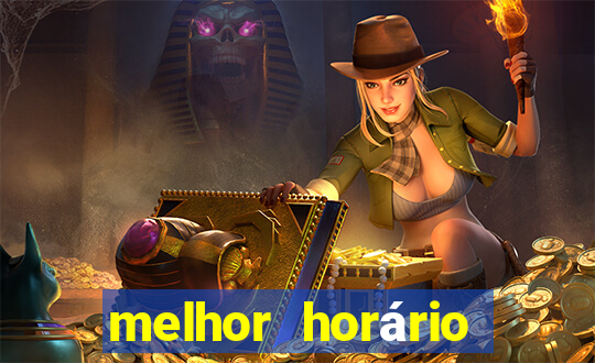 melhor horário jogar fortune tiger