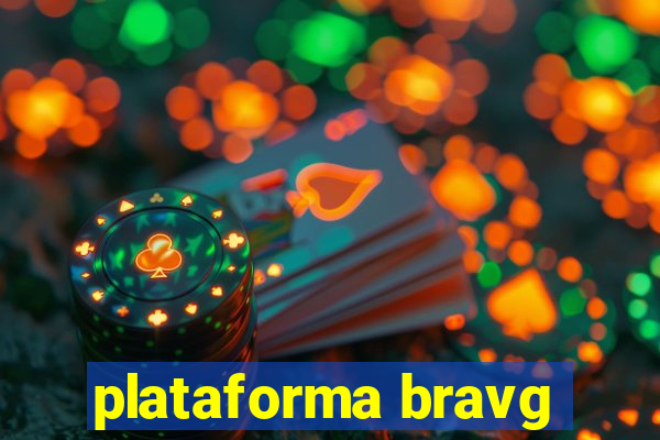 plataforma bravg