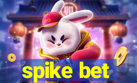 spike bet