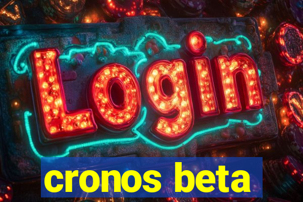 cronos beta