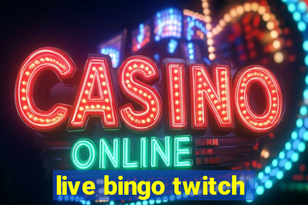 live bingo twitch