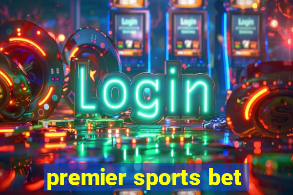 premier sports bet