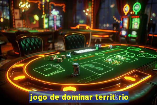 jogo de dominar territ贸rio