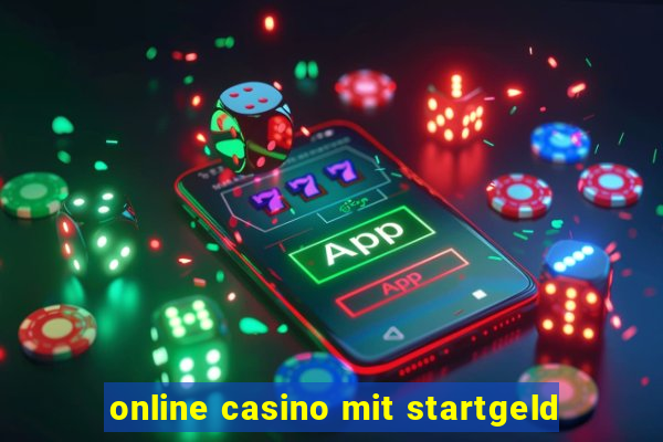 online casino mit startgeld