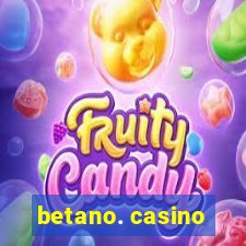 betano. casino