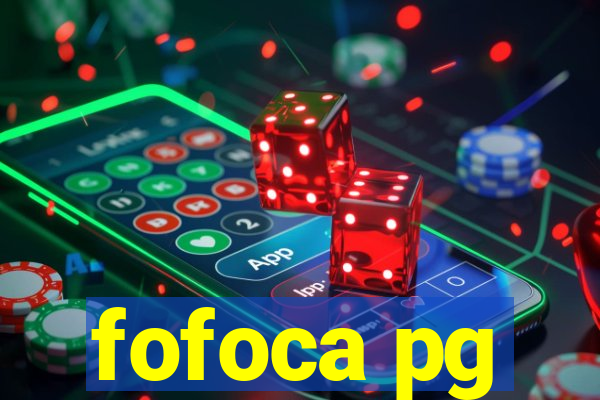 fofoca pg