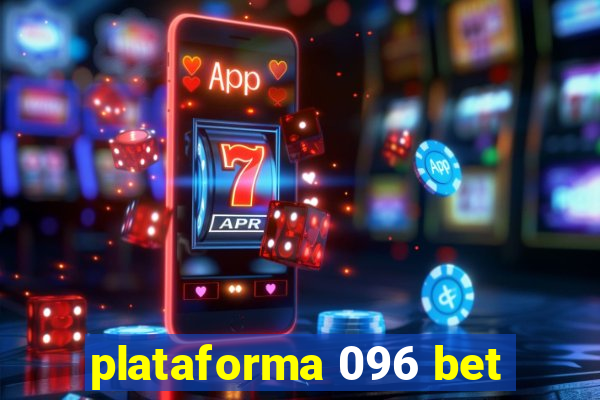 plataforma 096 bet