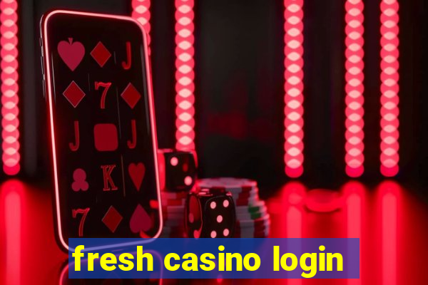 fresh casino login